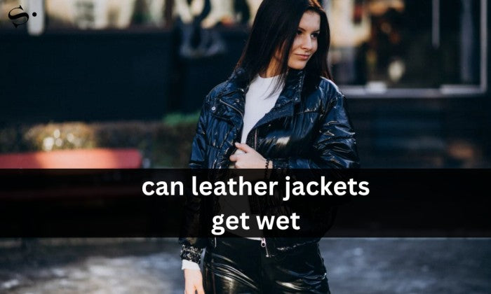 can leather jackets get wet